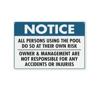 Panneau « Notice All Persons Using The Pool At Their Own Risk » - En aluminium imprimé UV - 30,5 x 20,3 cm - Résistant aux intempéries - Pour la maison ou le travail