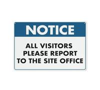 Panneau « Notice All Visitors Please Report To The Site Office » - 20,3 x 30,5 cm - Aluminium antirouille - Imprimé UV