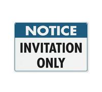 Panneau « Notice Invitation Only » - 20,3 x 30,5 cm - En aluminium antirouille - Pour la maison, les affaires, la cour