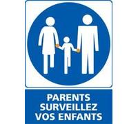 Panneau Parents Surveillez Vos Enfants - Dimensions 210x300 mm- Aluminium 2 mm - Protection Anti-UV