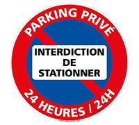 Panneau Parking Privé - 24heures/24 - Texte Interdiction de Stationner sur Fond Blanc - Diamètre 280 mm, Plastique PVC 1,5 mm