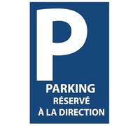 Panneau parking réservé à la direction en aluminium/dibond épaisseur : 3 mm (dimension 200x300mm)