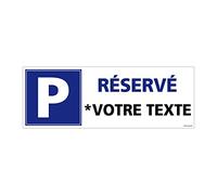 Panneau Parking Réservé Personnalisable. Parking Privé. Disponible en autocollant Parking Réservé, en panneau PVC ou Aluminium. - 700 x 250 mm - Plastique PVC 1,5 mm - Plastique PVC 1,5 mm -
