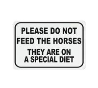 Panneau « Please Do Not Feed The Horses They Are On A Special Diet » - 30,5 x 20,3 cm