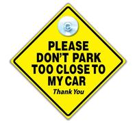 Panneau « Please Don't Park Too Close To My Car », en forme de diamant jaune avec ventouse, 14 cm