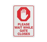 Panneau « Please Wait While Gate Closes » - 20,3 x 30,5 cm - Aluminium antirouille - Protection contre les UV, résistant aux intempéries et à la décoloration