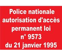 Panneau police nationale autorisation d'accès permanent loi n° 9573 du 21 janvier 1995