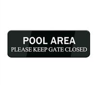 Panneau « Pool Area Please Keep Gate Closed » pour maison (avec ruban adhésif puissant), 25,4 x 7,6 cm de qualité supérieure durable pour la maison et le bureau, panneaux en acrylique pour porte