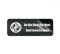 Panneau pour porte en plastique acrylique avec inscription « Do Not Stop The Door And Force To Open » avec adhésif 25,4 x 7,6 cm Facile à installer et très visible pour le bureau et les entreprises
