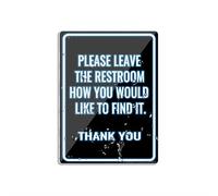 Panneau pour porte en plastique acrylique avec inscription « Please Leave The Restroom How You Would Like To Find It. Thank You » - 20,3 x 15,2 cm - Résistance à la décoloration - Utilisation en