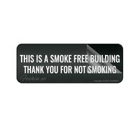 Panneau pour porte en plastique acrylique avec inscription « This Is A Smoke Free Building Thank You For Not Smoking » - Décoration intérieure et extérieure - 25,4 x 7,6 cm - Autocollant au dos