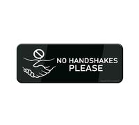 Panneau pour porte en plastique acrylique « No Handshakes Please. We Practice Social Distancing » - Noir et blanc - Durable - Avec ruban adhésif double face au dos - 22,9 x 7,6 cm