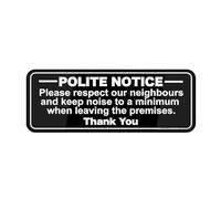 Panneau pour porte, en plastique acrylique « Please Respect Our Neighbours And Keep Noise To Minimum When », noir et blanc, durable, avec ruban adhésif double face à l'arrière - 22,9 x 7,6 cm