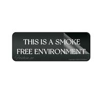 Panneau pour porte en plastique acrylique « This Is A Smoke Free Environment » - Décoration d'intérieur et d'extérieur - Panneau autocollant au dos pour la maison, le bureau, le travail - 25,4 x 7,6