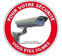 Panneau - Pour Votre Sécurité Vous Êtes Filmés - Diamètre 250 mm - Plastique rigide PVC 1,5 mm - Protection Anti-UV