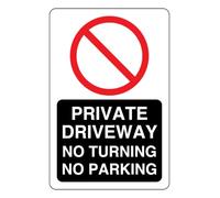 Panneau « Private Driveway No Turning No Parking »