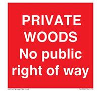 Panneau « Private Woods No public right of way » - 100 x 100 mm - S10