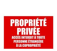 Panneau "Propriété Privée - Accès interdit à toute personne étrangère à la copropriété" 30 x 20 cm - Plaque signalétique gravée PVC - Fixation au choix (Rouge)