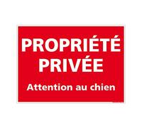 Panneau Propriété Privée, Attention au Chien, Panneau d’Interdiction dissuasif - 250 x 180 mm, Plastique PVC 1 mm