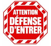 Panneau propriété privée défense d'entrer - Panneau sens interdit en PVC acrylique, format octogone 20cm & 30cm [ Pancarte propriété privée ]