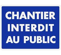 Panneau PVC 5mm 18x24cm Chantier interdit au public bleu