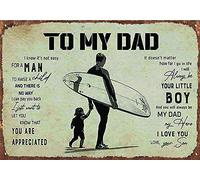 Panneau rétro en étain avec inscription « To my dad you are appreciated i will always be your little boy you will always be my dad my hero i love you love your son » - Décoration murale rétro en métal