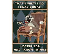 Panneau rétro en métal avec inscription « Sloth I Do I Read Books I Drink Wine and I Know Things » - Décoration murale pour cuisine, maison, café, bar - 20,3 x 30,5 cm