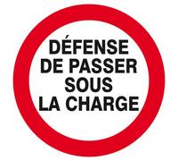 Panneau rigide DEFENSE DE PASSER SOUS LA CHARGE D.300mm TALIAPLAST - 622239