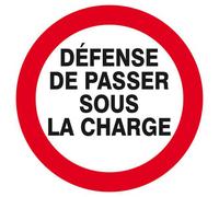Panneau rigide DEFENSE DE PASSER SOUS LA CHARGE D.420mm TALIAPLAST - 623240