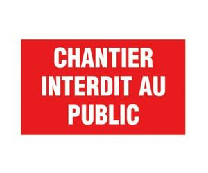 Panneau rouge interdiction - 330x200 mm - chantier interdit public NOVAP