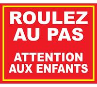panneau "Roulez au pas attention aux enfants"