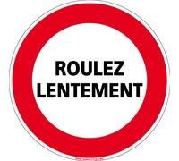 Panneau - Roulez Lentement - Diamètre 350 mm - Plastique Rigide PVC 1,5 mm - Protection Anti-UV