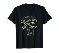 Panneau Routier Life's A Journey Enjoy The Lake Route T-Shirt