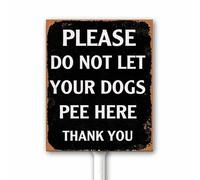 Panneau rustique « Please Do Not Let Your Dogs Pee Here Thank You » - Panneau « No Dog Peeing Outdoor Yard » - Panneau « No Dog Pee » pour pelouse ou jardin avec piquet 20 x 30 cm - Aluminium robuste