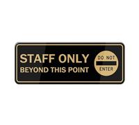 Panneau « Staff Only Beyond This Point » pour maison, plaque en acrylique de 25,4 x 7,6 cm avec adhésifs puissants pour porte d'entrée/mur/fenêtre, maison et bureau en plein air, lettres dorées sur