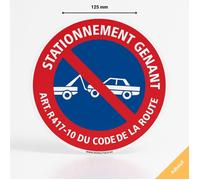 Panneau stationnement gênant ART R417-10 du code de la route mise en fourrière - Adhésif panneau - Diamètre 125 mm