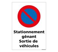 Panneau Stationnement Gênant Sortie de Véhicules - Protection anti-UV - Dimensions 210x300 mm - Plastique rigide PVC 1,5 mm