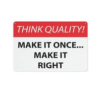 Panneau Think Quality Make It Once Make It Right en aluminium antirouille, résistant aux intempéries, imperméable, facile à monter