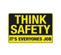 Panneau Think Safety It'S Everyone'S Job - 30,5 x 20,3 cm - Résistant aux intempéries - Pour intérieur ou extérieur