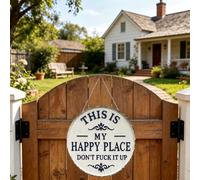 Panneau « This Is My Happy Place Don't F It Up Ruin », Décoration Murale Ronde De Jardin, Art Extérieur De Ferme, Ornement De Cour Fantaisiste, For Intérieur Et Extérieur(8 * 8in)