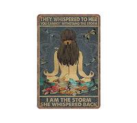 Panneau vintage amusant en métal « They Whispered to Her You Cannot Withstand The Storm I Am The Storm She » - Décoration murale pour cuisine, jardin, garage, salle de bain - 20 x 30 cm