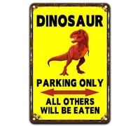 Panneau vintage en étain avec inscription « Dinosaur Parking Only All Others Will Be Eaten » - Peinture en fer rétro - Affiche murale d'avertissement pour maison, chambre, ferme, jardin, cour, bar