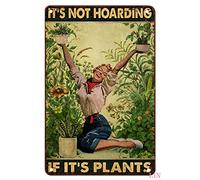 Panneau vintage en étain pour Man Cave It's Not Hoarding If It's Plants Poster vintage Plantes Lady Poster de jardinier Panneau en métal Décoration vintage Plaque en métal Décoration murale en métal