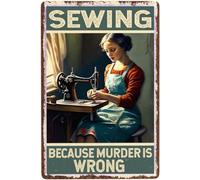 Panneau vintage en métal avec inscription « Sewing Because Murder Is Wrong » - 20,3 x 30,5 cm