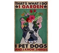 Panneau vintage en métal pour salle de bain avec inscription « That's What I Do I Garden I Pet Dogs and I Know Things » - Décoration murale pour jardinier - 20,3 x 30,5 cm