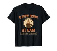 Panneau vintage Happy Hour at 6am Coffee Edition T-Shirt