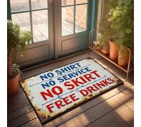Panneau vintage pour entrée avant : « No Shirt, No Service ; No Skirt Free Drinks » Paillasson pour votre chambre Accessoires pour homme (40 x 60 cm)