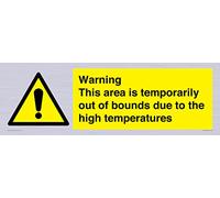 Panneau « Warning This area is temporarily out of bounds due to the high temperature » - 600 x 200 mm - L.