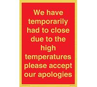 Panneau « We have temporarily had to close due to the high temperature please accept our apologies »