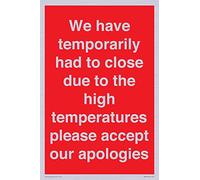 Panneau « We have temporarily had to close due to the high temperature please accept our apologies »